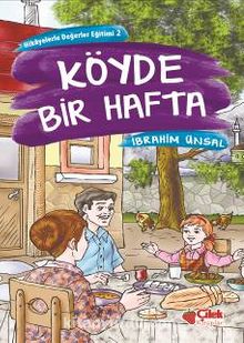 Köyde Bir Hafta Hikâyelerle Değerler Eğitimi-2 - İbrahim Ünsal