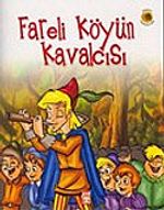 Dünya Masalları: Fareli Köyün Kavalcısı