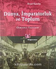 İmparatorluk, Dünya, Toplum: Osmanlı Yazıları