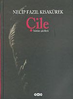 Çile & Bütün Şiirleri & Necip Fazıl Kısakürek