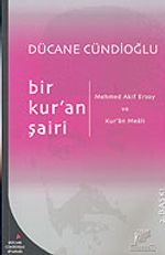 Bir Kur'an Şairi: Mehmed Akif Ersoy ve Kur'an Meali