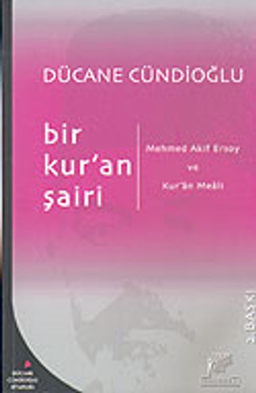 Bir Kur'an Şairi: Mehmed Akif Ersoy ve Kur'an Meali