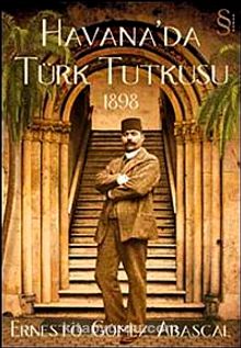 Havana'da Türk Tutkusu 1898