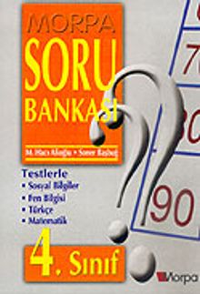 Morpa Soru Bankası: 4. Sınıf (Sosyal Bilgiler, Fen Bilgisi, Türkçe, Matematik)