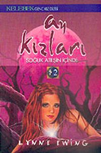 Ay Kızları & Soğuk Ateşin İçinde 2