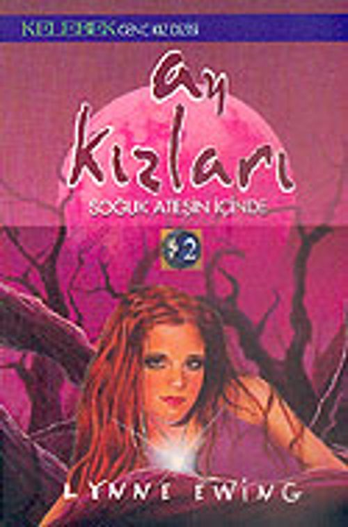 Ay Kızları & Soğuk Ateşin İçinde 2