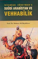 İhvan'dan Cüheyman'a: Suudi Arabistan ve Vehhabilik