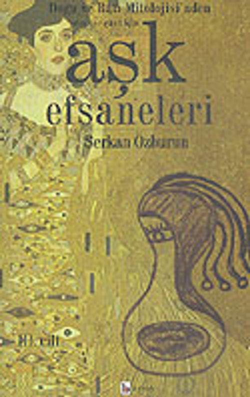 Aşk Efsaneleri 3 Doğu ve Batı Mitolojisi'nden