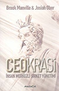 Ceokrasi: İnsan Merkezli Şirket Yönetimi