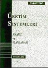&Uuml;retim Sistemleri: Analiz ve Planlaması