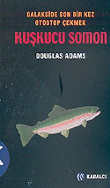 Otostopçu 6 Kuşkucu Somon Galakside Son Bir Kez Otostop Çekmek küçük boy