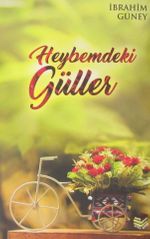 Heybemdeki Güller