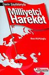 Derin Sayfalarıyla Milliyet&ccedil;i Hareket