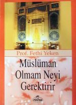 Müslüman Olmam Neyi Gerektirir (Cep Boy)