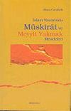 İslam Nazarında M&uuml;skirat ve Meyyit Yakmak Meseleleri