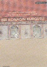 Bir Konağın Kurgusu: Anadolu Türk Evi Geleneğinde Birgi Örneği ve Sandıkoğlu Konağı