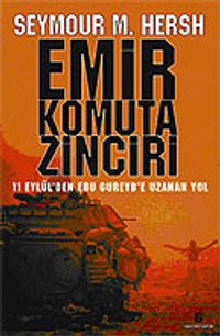 Emir Komuta Zinciri & 11 Eylül'den Ebu Gureyb'e Uzanan Yol