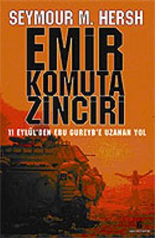Emir Komuta Zinciri & 11 Eylül'den Ebu Gureyb'e Uzanan Yol