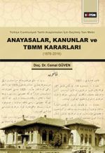 Anayasalar, Kanunlar ve TBMM Kararları (1876-2016)