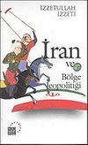 İran ve Bölge Jeopolitiği