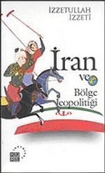 İran ve Bölge Jeopolitiği