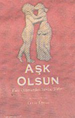 Aşk Olsun "Eski Ozanlardan Sevda Şiirleri"
