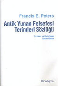 Antik Yunan Felsefesi Terimleri Sözlüğü