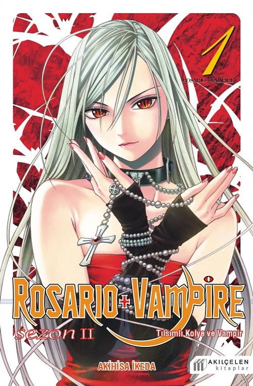 Rosario + Vampire / Tılsımlı Kolye ve Vampir Sezon 2 Cilt 1