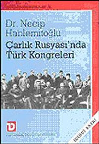 Çarlık Rusyası'nda Türk Kongreleri