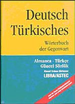 Deutsch Türkisches/Almanca-Türkçe Güncel Sözlük