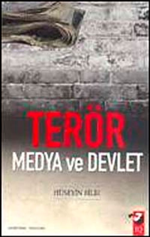 Terör Medya ve Devlet