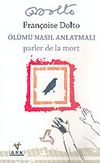 &Ouml;l&uuml;m&uuml; Nasıl Anlatmalı?