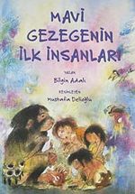 Mavi Gezegenin İlk İnsanları (9-12 Yaş)
