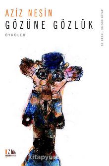 Gözüne Gözlük - Aziz Nesin