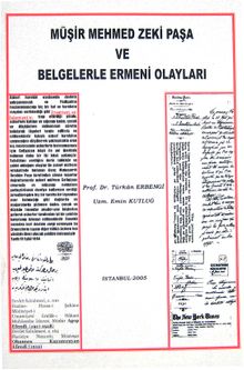 Müşir Mehmed Zeki Paşa ve Belgelerle Ermeni Olayları