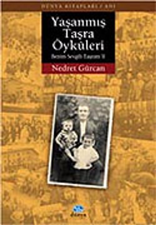Yaşanmış Taşra Öyküleri & Benim Sevgili Taşram II