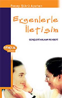 Ergenlerle İletişim