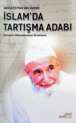 İslam'da Tartışma Adabı & Alimlerin Mektuplarından Örneklerle