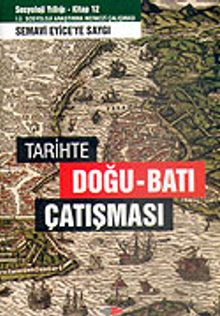 Tarihte Doğu-Batı Çatışması İ.Ü. Sosyoloji Yıllığı 12