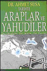 Tarihte Araplar ve Yahudiler İbrahim, İki Musa, İki Tevrat