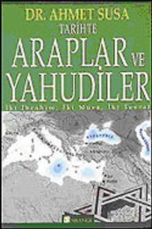 Tarihte Araplar ve Yahudiler İbrahim, İki Musa, İki Tevrat