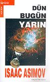 D&uuml;n Bug&uuml;n Yarın