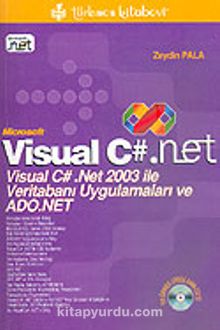 Visual C#.Net 2003 ile Veritabanı Uygulamaları ve ADO.NET