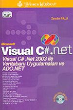 Visual C#.Net 2003 ile Veritabanı Uygulamaları ve ADO.NET