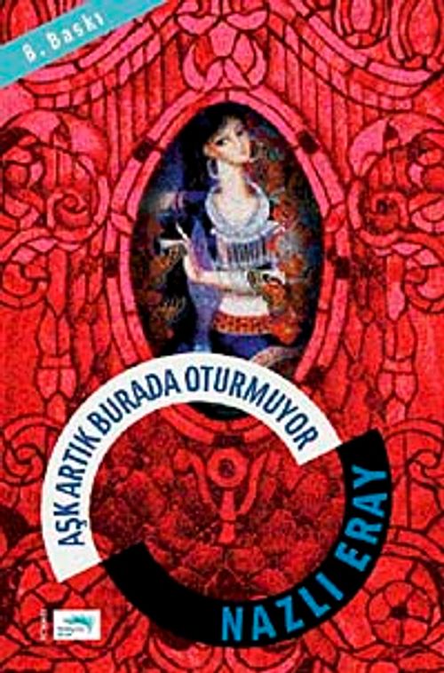 Aşk Artık Burada Oturmuyor