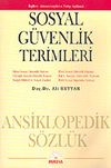 Sosyal G&uuml;venlik Terimleri & İngilizce-Almanca Karşılıklı ve T&uuml;rk&ccedil;e A&ccedil;ıklamalı