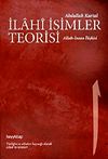 İlahi İsimler Teorisi & Allah İnsan İlişkisi