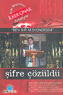 Ben Bir Misyonerdim & Şifre Çözüldü