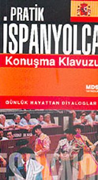 Pratik İspanyolca Konuşma Kılavuzu