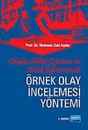 Okulda Ahlak Eğitimi ve Ahlak &Ouml;ğretiminde &Ouml;rnek Olay İncelemesi